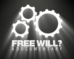Free Will? Documentary